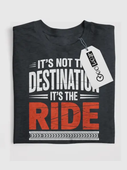 Bold Off Road T Shirt – “It’s Not the Destination It’s the Ride” Motivational Quote - Image 4
