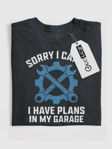 Plans in My Garage Shirt – Funny Mechanic Tee for Car Guys & DIY Fans - Image 7