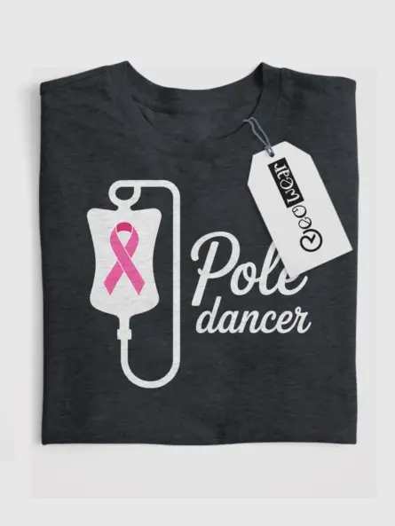 Pole Dancer Cancer Shirt – Funny IV Pink Ribbon Awareness Tee - Image 4