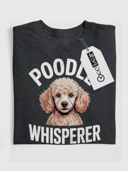 Empowering Poodle Whisperer Shirt – Fluffy Dog Lover Tee - Image 4