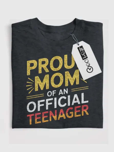 proud mom of an official teenager shirt