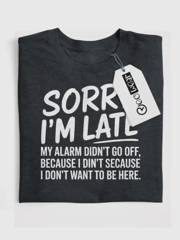 dark heather flatlay front view – Sorry I’m Late quote – sarcastic sleeping t-shirt for guys