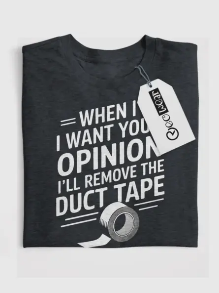 Brutally Honest Sarcastic T-Shirt – Duct Tape Edition - Image 10