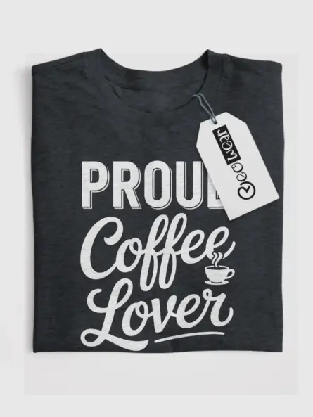 Dark Heather coffee quote shirt – proud coffee lover t-shirt