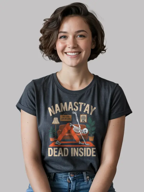 Dark Heather Namastay Dead Inside T-Shirt – Introvert Lifestyle Shirt