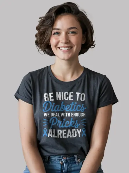 Be Nice to Diabetics Shirt – Bold Diabetic Awareness T-Shirt - Image 6
