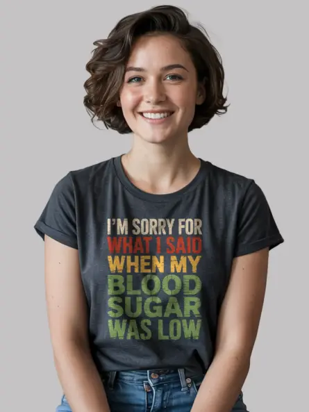 Diabetic Humor Shirt – Funny Low Blood Sugar Apology Tee - Image 6