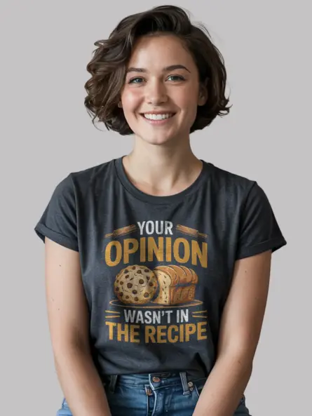 Savage Funny Opinion Baking T-Shirt for Chefs - Image 6