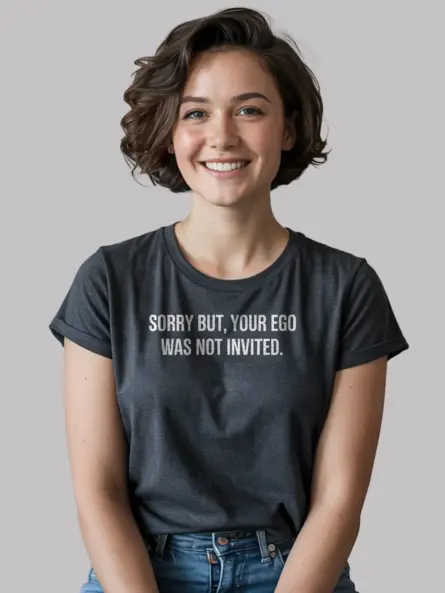 Savage Ego T-Shirt with Bold Sarcastic Message for Confidence - Image 6