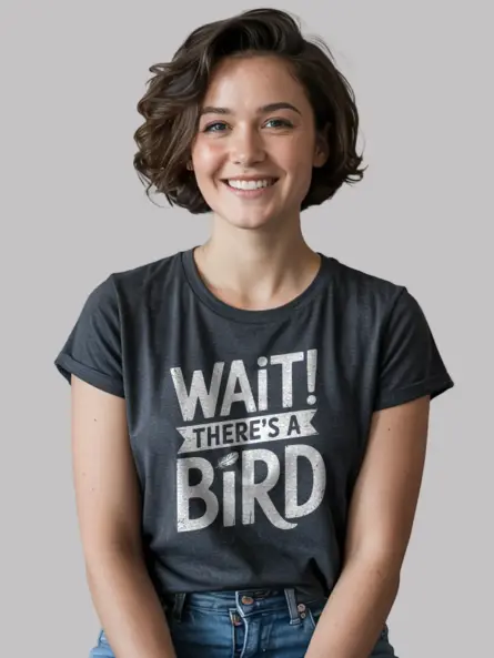 Wait There’s A Bird T-Shirt – Funny Bird Watcher Tee for Introverts & Nature Lovers - Image 9
