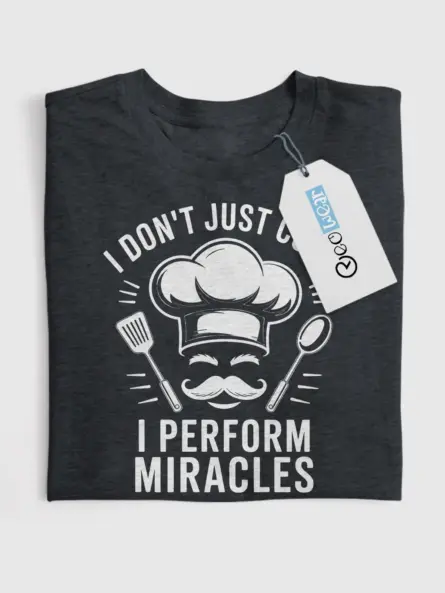 Funny Chef Miracles T-Shirt for Home Cooks - Image 4