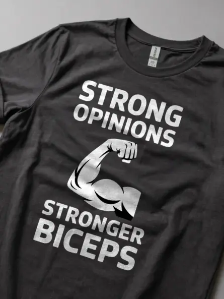 Strong Opinions Biceps T-Shirt – Bold Gym Motivation Tee for Lifters - Image 5