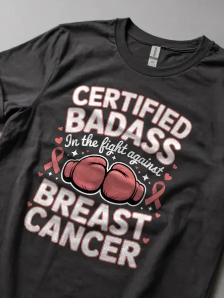 Certified Badass Breast Cancer Fighter Shirt – Bold Awareness Tee - Image 6