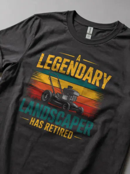 Retired Landscaper Shirt – Legendary Lawn Mower Retirement Gift Tee - Image 5