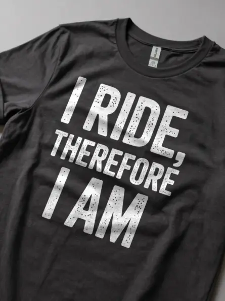 Bold Biker Quote T-Shirt – “I Ride Therefore I Am” Minimal Design - Image 5
