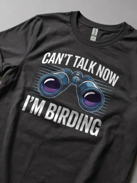Can't Talk Now I'm Birding – Birding T-Shirt for Birdwatchers - Image 2