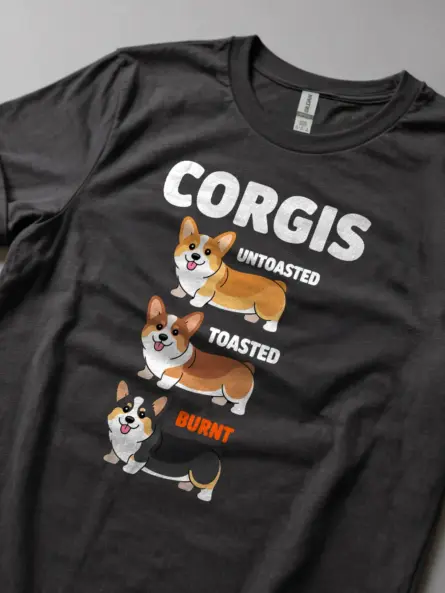 Corgi Meme Shirt with Toasted Dog Humor for Pet Lovers - Image 6