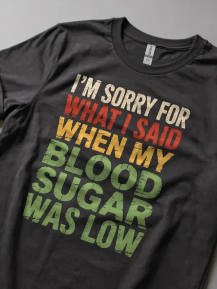 Diabetic Humor Shirt – Funny Low Blood Sugar Apology Tee - Image 5