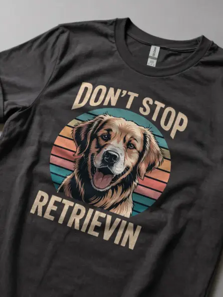 Dark Heather Lifestyle Don’t Stop Retrievin Shirt Gift for Dog Owners