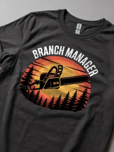 Funny Branch Manager Chainsaw T-Shirt - Image 5