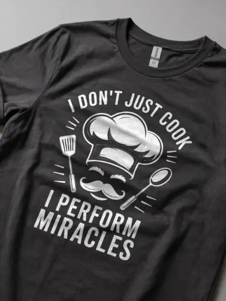 Funny Chef Miracles T-Shirt for Home Cooks - Image 5