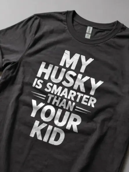 Hilarious Funny Husky T-Shirt – Bold Dog Parent Sarcasm Gift - Image 5