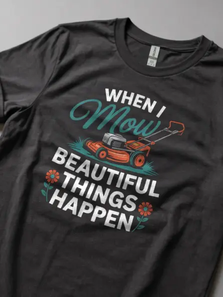 Funny Lawn Mowing T-Shirt for Gardeners - Image 5