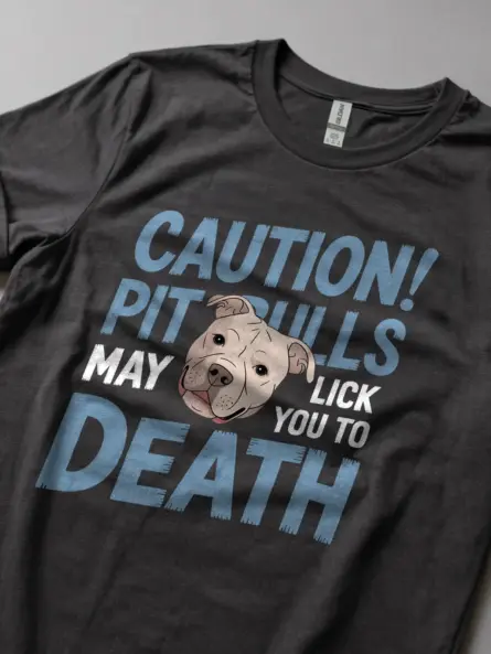 Caution Funny Pitbull Licking T-Shirt for Dog Lovers - Image 5