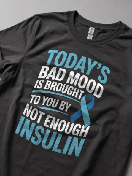 Insulin T Shirt – Bold Funny “Not Enough Insulin” Mood Tee for Diabetics - Image 8