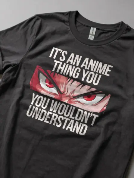 Its an Anime Thing Shirt – Funny Otaku Meme Tee for Manga Fans - Image 8
