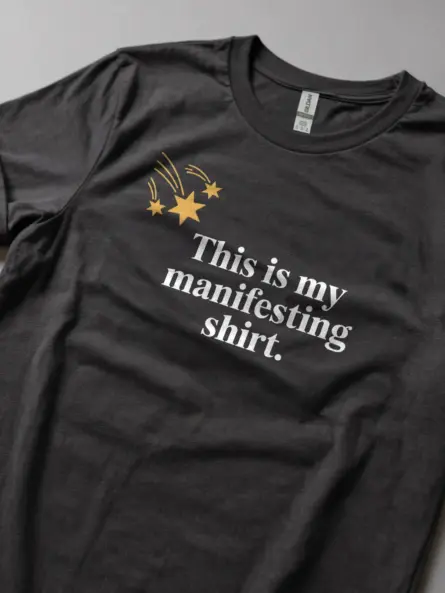 Powerful Manifestation T-Shirt for Daily Affirmations and  Mindset - Image 5