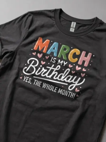 Vibrant March Birthday Shirt for Party Lovers & Gift Givers - Image 5