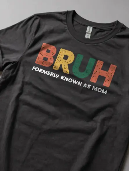 Mom Bruh Shirt – Funny Colorful Motherhood Graphic Tee - Image 5