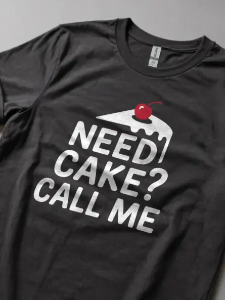 Need Cake Call Me T-Shirt - Image 5