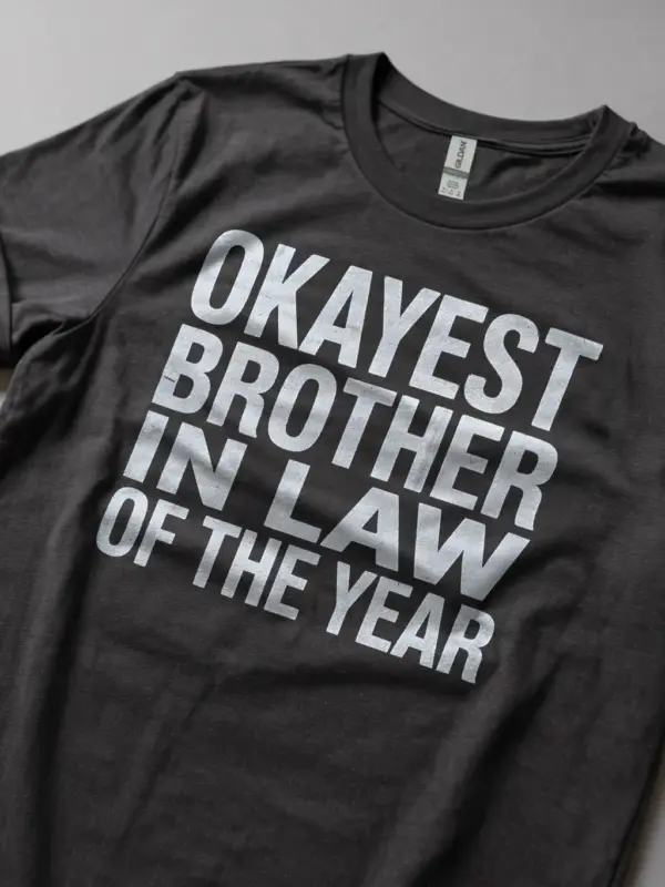 dark-heather-okayest-brother-in-law-t-shirt-lifestyle
