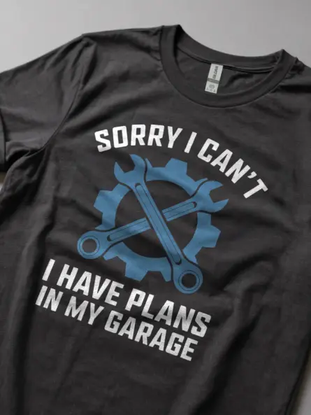 Plans in My Garage Shirt – Funny Mechanic Tee for Car Guys & DIY Fans - Image 8
