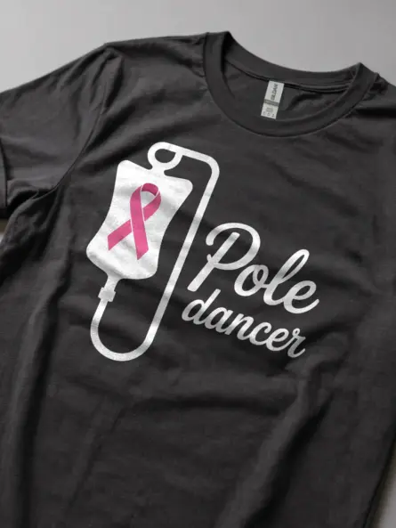 Pole Dancer Cancer Shirt – Funny IV Pink Ribbon Awareness Tee - Image 5