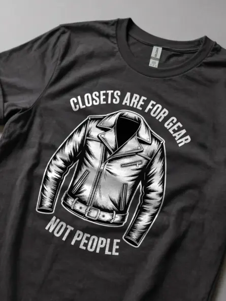 Bold Pride Statement Shirt – “Closets Are for Gear Not People” Tee - Image 5