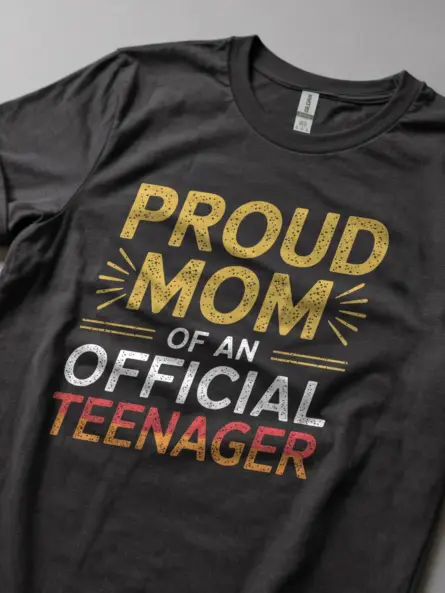 Proud Mom of an Official Teenager Shirt – Funny Milestone Gift Tee - Image 2