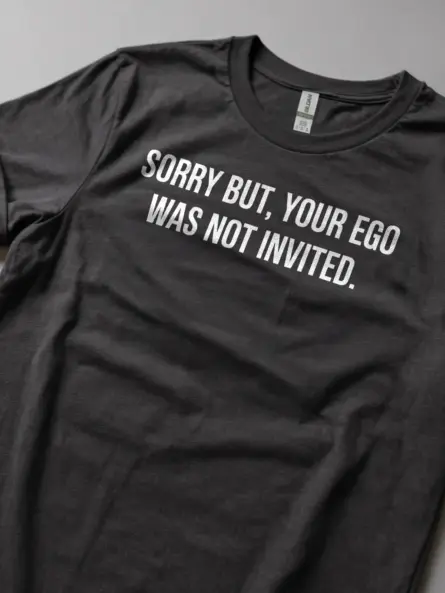 Savage Ego T-Shirt with Bold Sarcastic Message for Confidence - Image 5