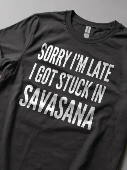 Funny Savasana Shirt for Yoga Lovers and Mindfulness Fans - Image 5