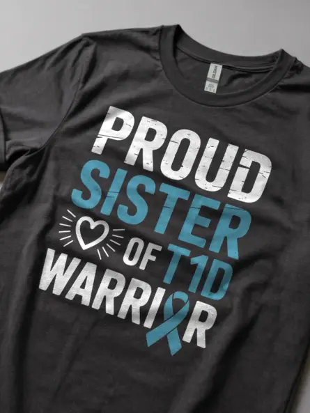 Proud Sister T1D Warrior Shirt – Bold Diabetes Support Tee - Image 5