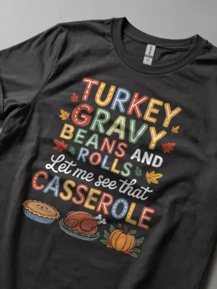 Turkey Gravy Beans and Rolls Shirt – Hilarious Foodie Tee - Image 6