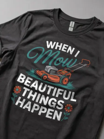 Funny Lawn Mowing T-Shirt for Gardeners - Image 6