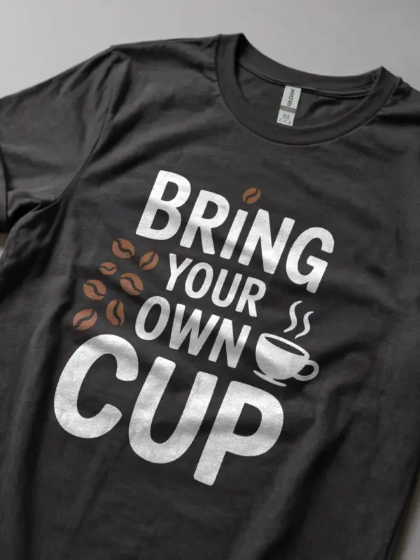 dark heather bring your own cup t-shirt for caffeine fans