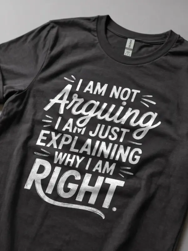 Dark Heather i am not arguing shirt lifestyle photo for office apparel