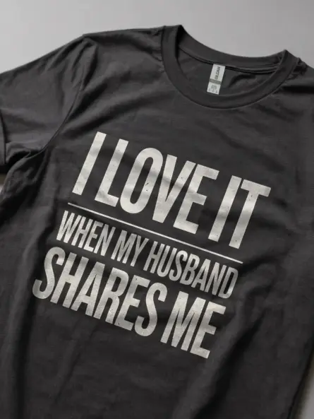 Dark Heather I love it when my husband shares me provocative wife humor shirt
