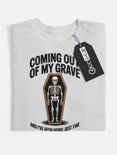 grey flatlay Shirt Front View – Coming Out of My Grave – funny skeleton coffin t-shirt