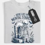 mental stability skeleton t-shirt
