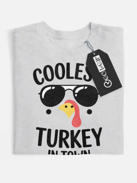 coolest turkey in town shirt